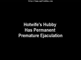SexyWife's Hubby Has Permanent Premature Ejaculation Big nice Woman chubby bbbw sbbw bbws Big nice Woman X rated movie